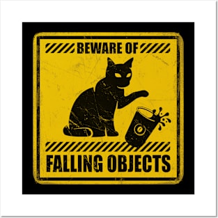 Beware of Falling Objects Posters and Art